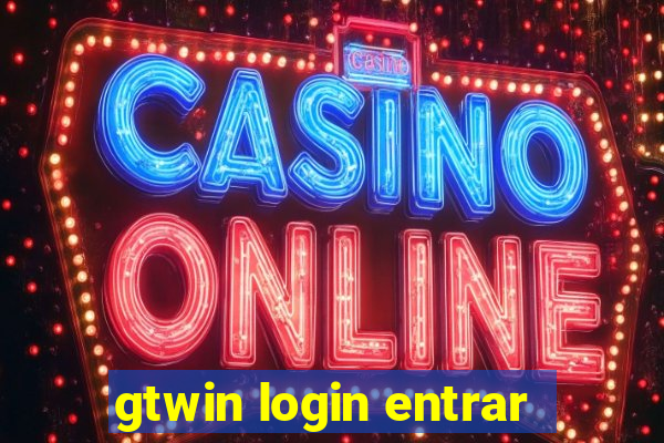 gtwin login entrar